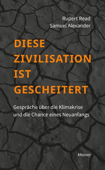 Diese Zivilisation ist gescheitert - Rupert Read - Samuel Alexander