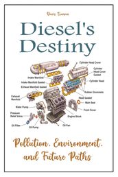 Diesel s Destiny Pollution, Environment, And Future Paths