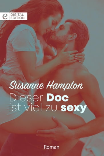 Dieser Doc ist viel zu sexy - Susanne Hampton