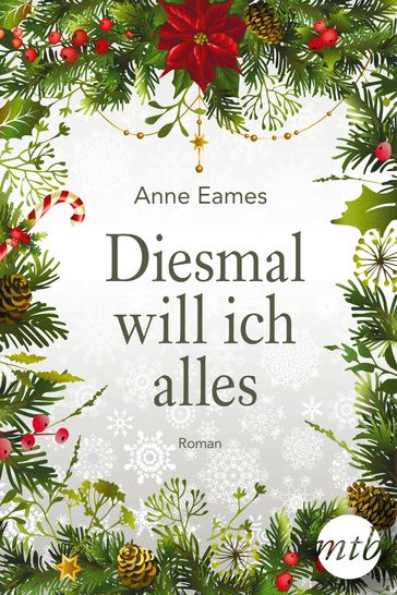 Diesmal will ich alles - Anne Eames