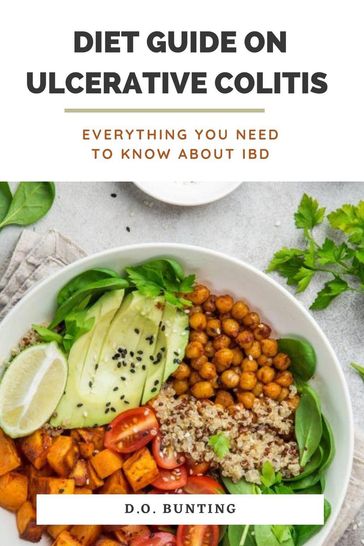 Diet Guide on Ulcerative Colitis: Everything You Need to Know About IBD - D.O. Bunting