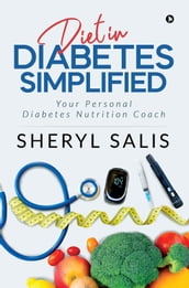 Diet In Diabetes Simplified