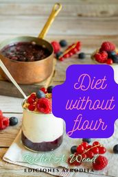 Diet Without Flour
