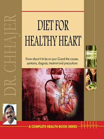 Diet for Healthy Heart - Dr. Bimal Chhajer
