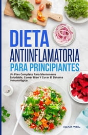 Dieta Antiinflamatoria Para Principiantes