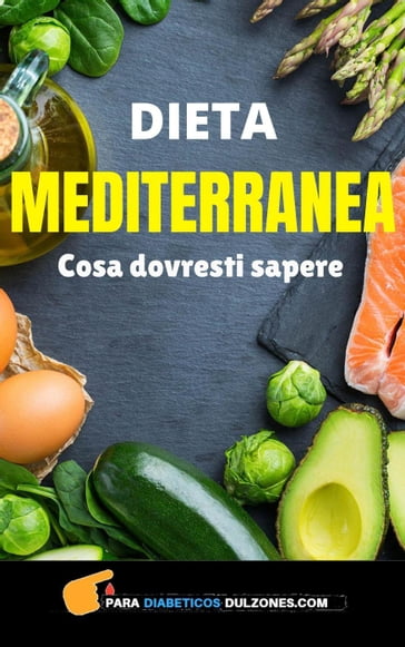 Dieta Mediterranea - cosa dovresti sapere - Liwra