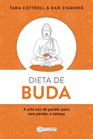 Dieta de Buda - Dan Zigmond - Tara Cottrell