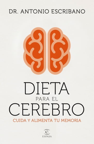 Dieta para el cerebro - Dr. A. Escribano Zafra