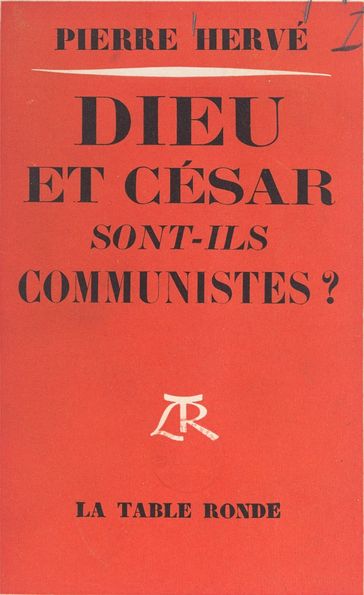 Dieu et César sont-ils communistes ? - Hervé Pierre