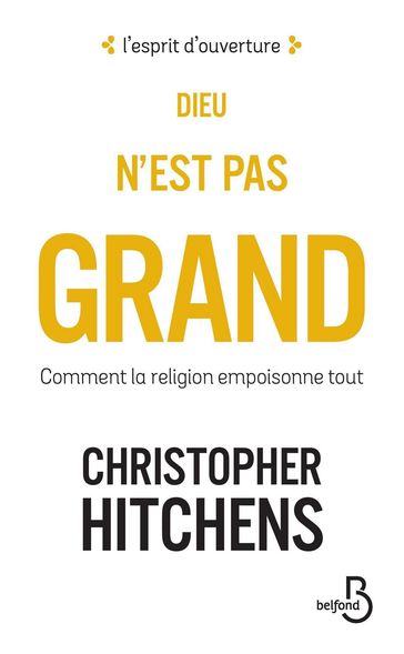 Dieu n'est pas grand - Christopher Hitchens