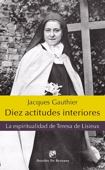 Diez actitudes interiores - Jacques Gauthier
