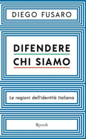 Difendere chi siamo