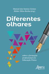 Diferentes olhares sobre a formação profissional em educação física