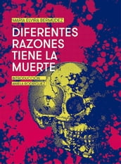 Diferentes razones tiene la muerte