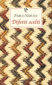 Difetti scelti. Testo spagnolo a fronte