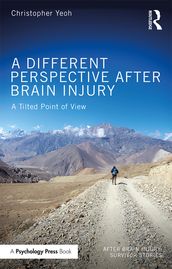 A Different Perspective After Brain Injury