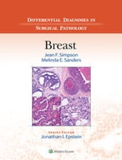 Differential Diagnoses in Surgical Pathology: Breast