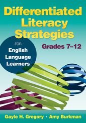 Differentiated Literacy Strategies for English Language Learners, Grades 712