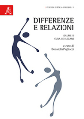 Differenze e relazioni. 2: Cura dei legami