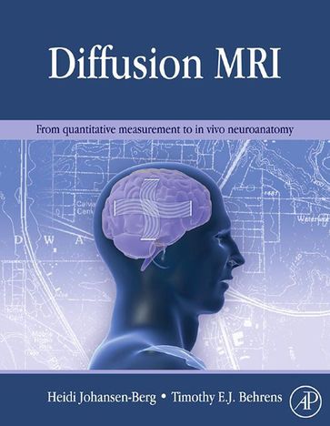 Diffusion MRI - Heidi Johansen-Berg - Timothy E.J. Behrens