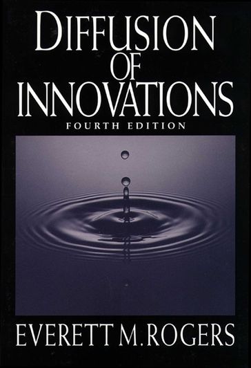 Diffusion of Innovations, 4th Edition - Everett M. Rogers