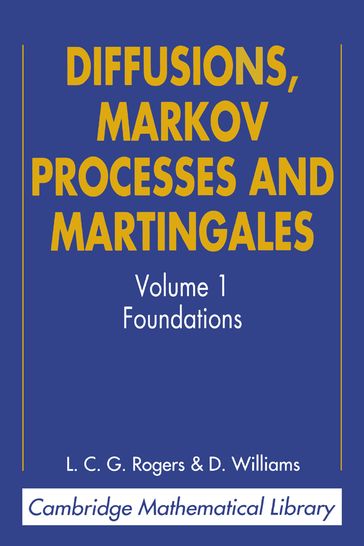 Diffusions, Markov Processes, and Martingales: Volume 1, Foundations - David Williams - L. C. G. Rogers