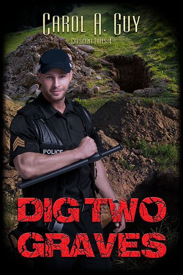 Dig Two Graves - Carol A. Guy