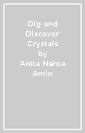 Dig and Discover Crystals