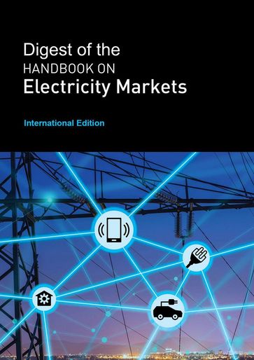 Digest of the Handbook on Electricity Markets - International Edition - EU-China Energy Cooperation Platform Project