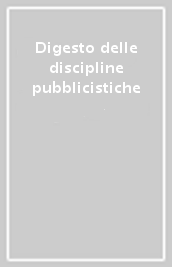 Digesto delle discipline pubblicistiche