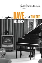 Digging Dave Brubeck and Time Out!