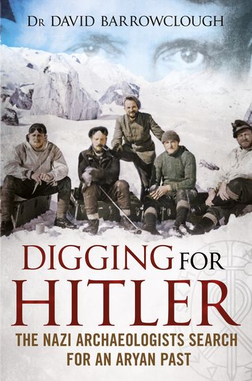 Digging for Hitler - David Barrowclough