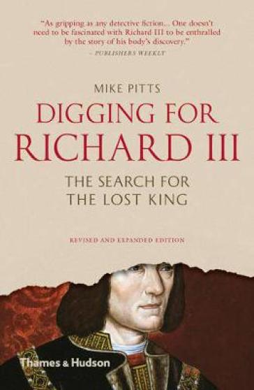 Digging for Richard III - Mike Pitts