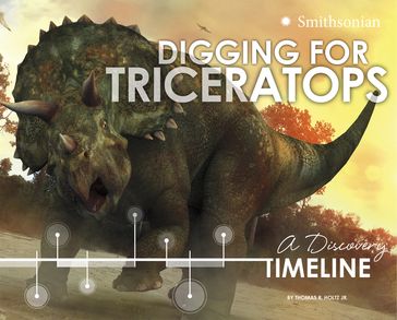 Digging for Triceratops - Thomas R. Holtz - Jr.