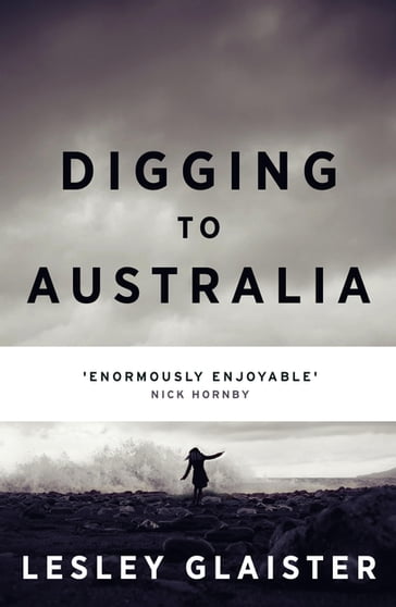 Digging to Australia - Lesley Glaister