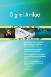 Digital Artifact A Complete Guide - 2021 Edition