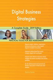 Digital Business Strategies A Complete Guide - 2019 Edition