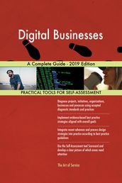 Digital Businesses A Complete Guide - 2019 Edition