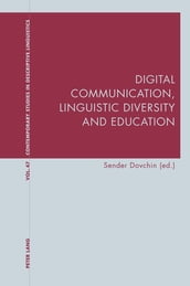 Digital Communication, Linguistic Diversity and Education