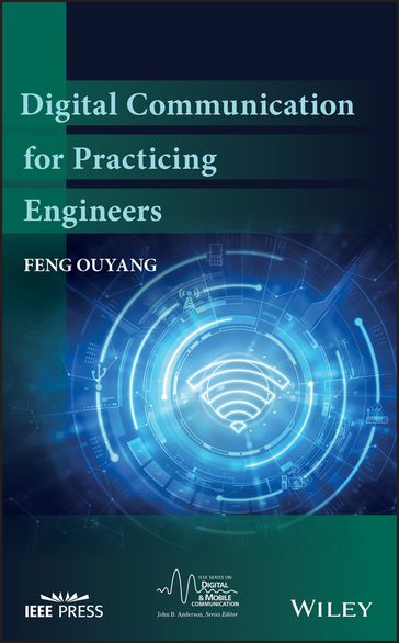 Digital Communication for Practicing Engineers - Feng Ouyang