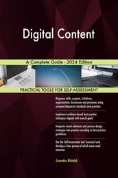 Digital Content A Complete Guide - 2024 Edition