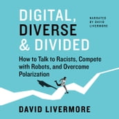 Digital, Diverse & Divided