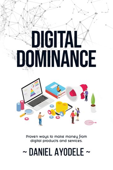 Digital Dominance - Daniel Ayodele
