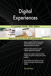 Digital Experiences A Complete Guide - 2021 Edition