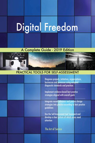 Digital Freedom A Complete Guide - 2019 Edition - Gerardus Blokdyk