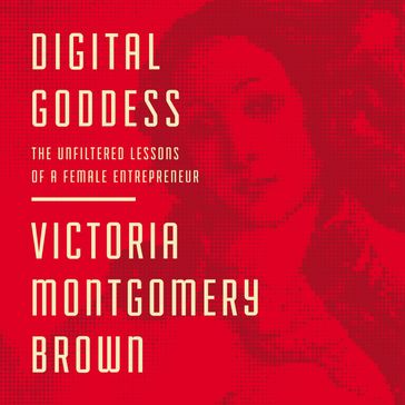 Digital Goddess - Victoria R. Montgomery Brown