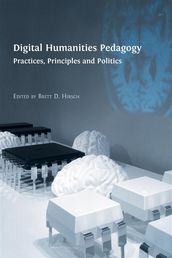 Digital Humanities Pedagogy
