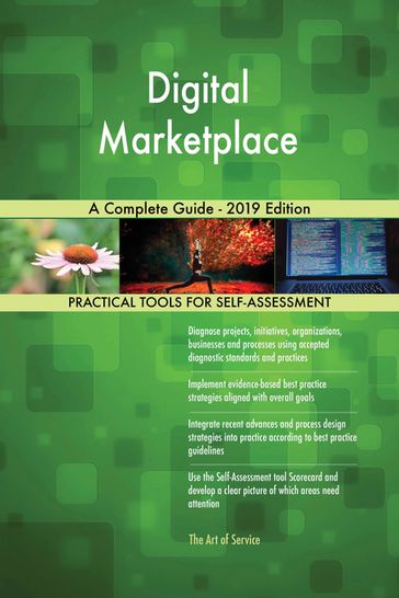 Digital Marketplace A Complete Guide - 2019 Edition - Gerardus Blokdyk