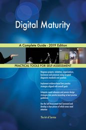 Digital Maturity A Complete Guide - 2019 Edition