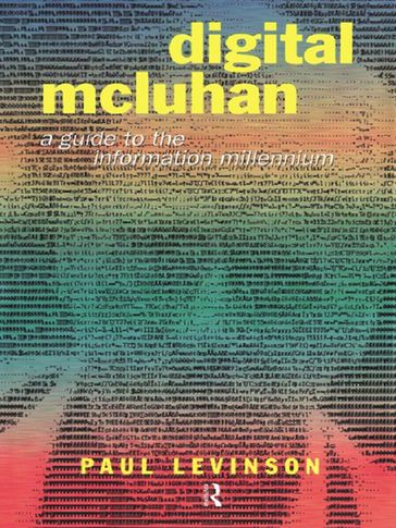 Digital McLuhan - Paul Levinson